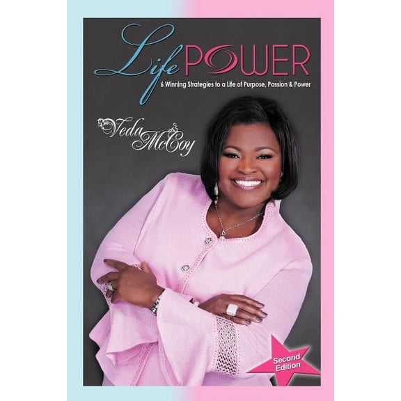 LifePOWER: Six Winning Strategies to a Life of Purpose, Passion & Power (Paperback)
