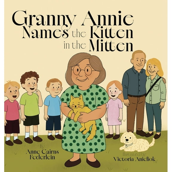Granny Annie Names the Kitten in the Mitten, (Hardcover)