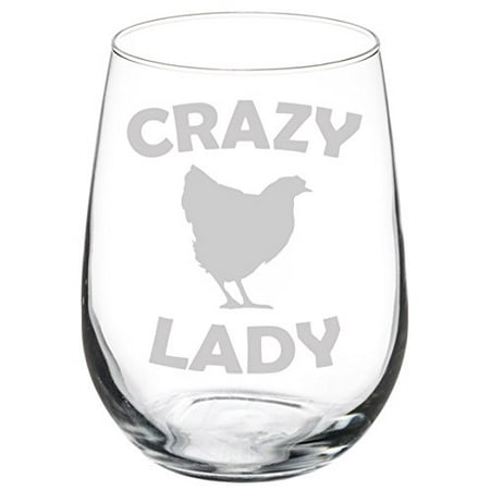 Wine Glass Goblet Crazy Chicken Lady (17 oz