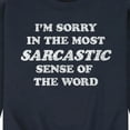 thumbnail image 3 of Instant Message - I'm Sorry Sarcastic  - Men's Crew Neck Fleece Pullover, 3 of 6