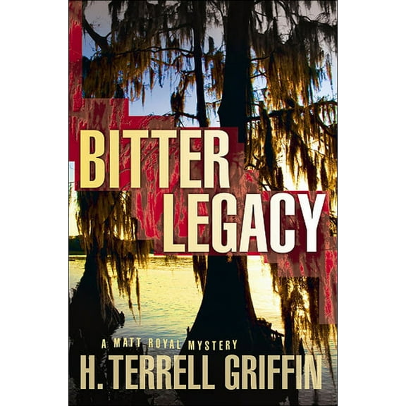 Matt Royal Mystery: Bitter Legacy : A Matt Royal Mystery (Series #5) (Paperback)