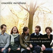 Ensemble Meridiana - Tastes of Europe: Telemann Trios & Quartets - Classical - SACD