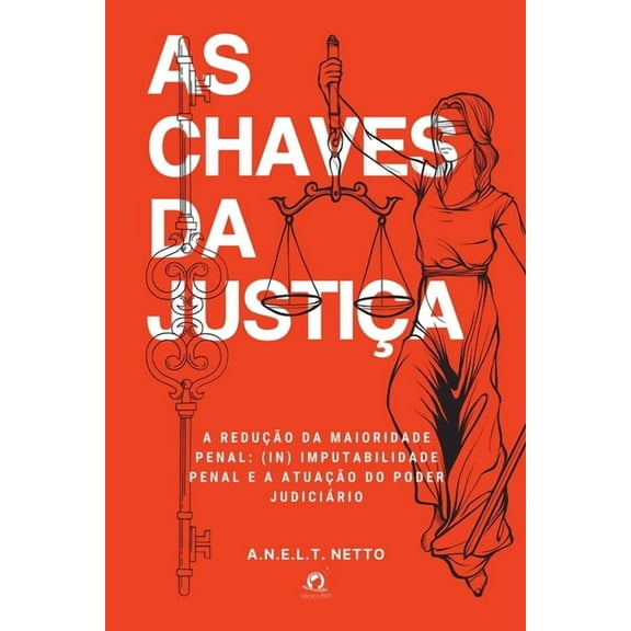 As Chaves Da Justiça, (Paperback)