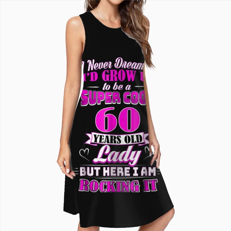 60 Year Old Lady Funny 60th Birthday Dress Elegant Party Dresses Evening  Dresses Women Dress Sleeveless Dress Ladies Dresses - Walmart.com