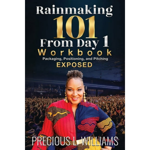 Rainmaking 101 From Day 1: Workbook, (Paperback)