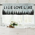 thumbnail image 3 of Lake House Live Love Lake Kitchen Curtains Valance for Windows, Blue Farmhouse Forest Tree Wooden Short Half Topper Rod Pocket, Seasonal Rustic Home Living Room Bedroom Lakehouse Decor 54" x 18", 3 of 6