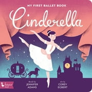 BabyLit: Cinderella : My First Ballet Book (Board book)