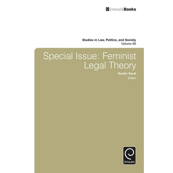 Studies in Law, Politics, and Society Special Issue: Feminist Legal Theory, Book 69, (Hardcover)