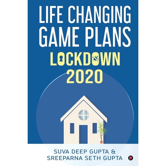 Lockdown 2020: Life Changing Game Plans (Paperback)