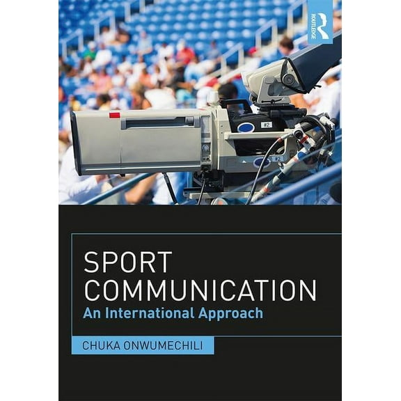Sport Communication: An International Approach (Paperback)