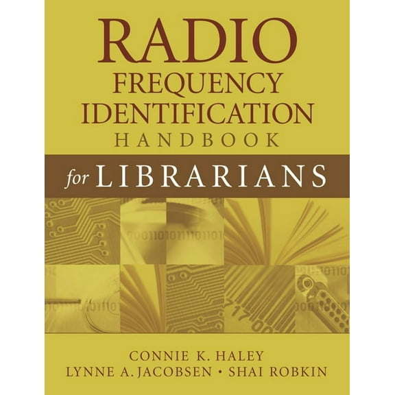 Radio Frequency Identification Handbook for Librarians, (Paperback)