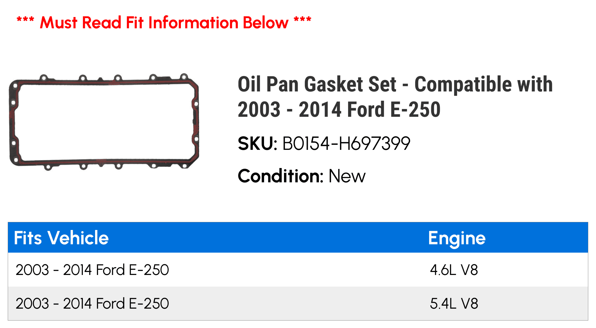 Oil Pan Gasket Set - Compatible with 2003 - 2014 Ford E-250 2004 2005 2006 2007 2008 2009 2010 2011 2012 2013