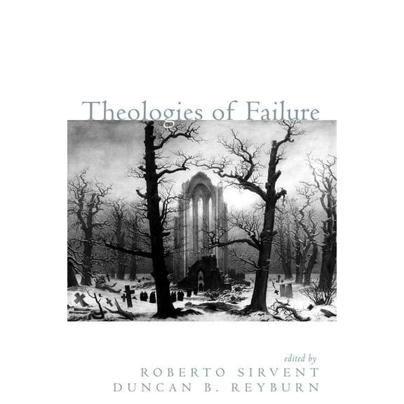 Theologies of Failure (Paperback)