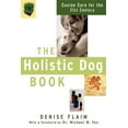 thumbnail image 2 of Pre-Owned The Holistic Dog Book: Canine Care for the 21st Century (Paperback) 0764517635 9780764517631, 2 of 2