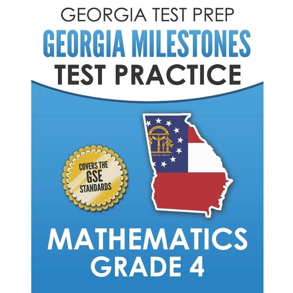 GEORGIA TEST PREP Georgia Milestones Test Practice Mathematics Grade 4: Preparation for the Georgia Milestones Mathemati, (Paperback)