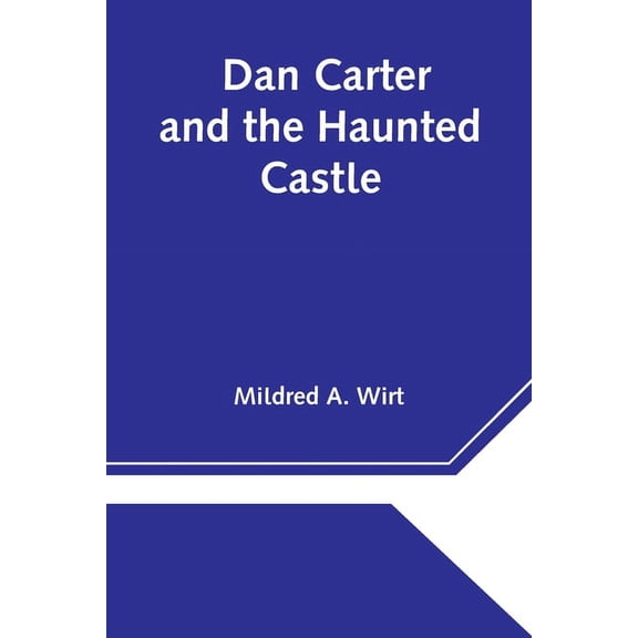 Dan Carter And The Haunted Castle, (Paperback)