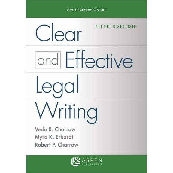 Aspen Coursebook Clear and Effective Legal Writing, (Paperback)