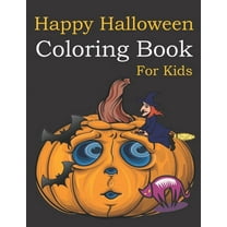 Happy Halloween Coloring Book For Kids: : Spooky Fun For All Ages (Paperback)