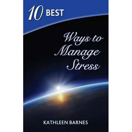 10 Best Ways to Manage Stress