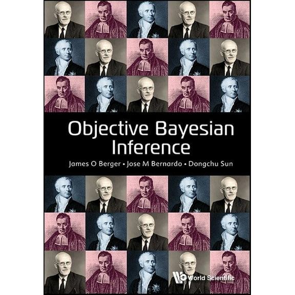 Objective Bayesian Inference, (Hardcover)