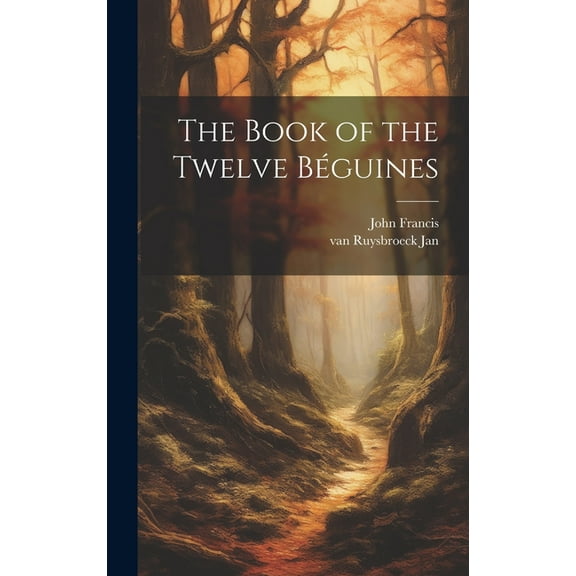 The Book of the Twelve Béguines (Hardcover)