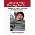 thumbnail image 1 of Pre-Owned But I'm Not a Reading Teacher: Strategies for Literacy Instruction in the Content Areas (Paperback) 1596670495 9781596670495, 1 of 1