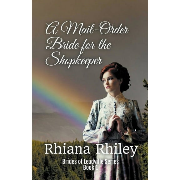 Brides of Leadville A Mail-Order Bride for the Shopkeeper, Book 1, (Paperback)