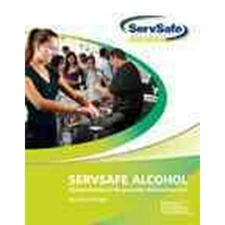 Servsafe Alcohol : Fundamentals of Responsible Alcohol Service with Answer Sheet