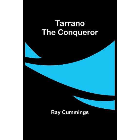 Tarrano the Conqueror, (Paperback)
