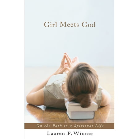 13 Path - Girl Meets God : On the Path to a Spiritual Life