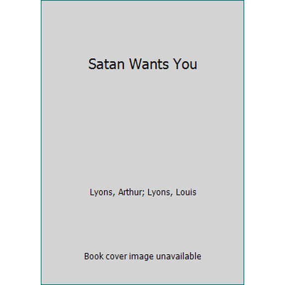 Pre-Owned Satan Wants You: The Cult of Devil Worship in America (Unknown) 0445408227 9780445408227