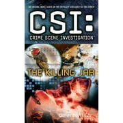 CSI: CSI: Crime Scene Investigation: The Killing Jar (Paperback)