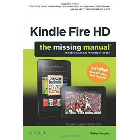 Pre-Owned Kindle Fire HD: The Missing Manual Missing Manuals , Paperback 1449357296 9781449357290 Peter Meyers