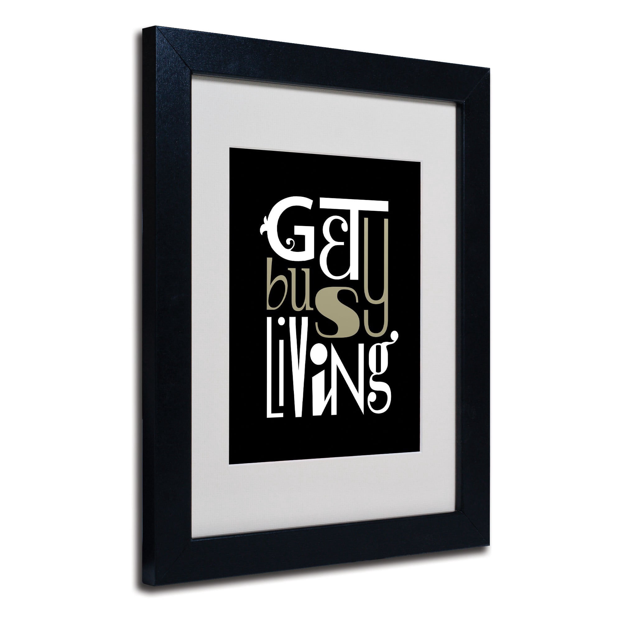 Trademark Fine Art "Get Busy Living" Matted Framed Art by Megan Romo, Black Frame