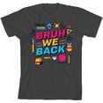 thumbnail image 3 of Bruh, We Back Back To School Adult Charcoal Crew Neck Short Sleeve Tee-Medium, 3 of 4