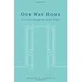 thumbnail image 2 of Our Way Home: A Journey through the Lord's Prayer (Paperback), 2 of 2