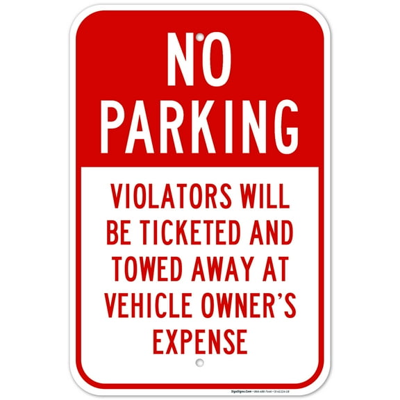 No Parking Violators Will Be Ticketed & Towed Away Sign, 12x18 Aluminum