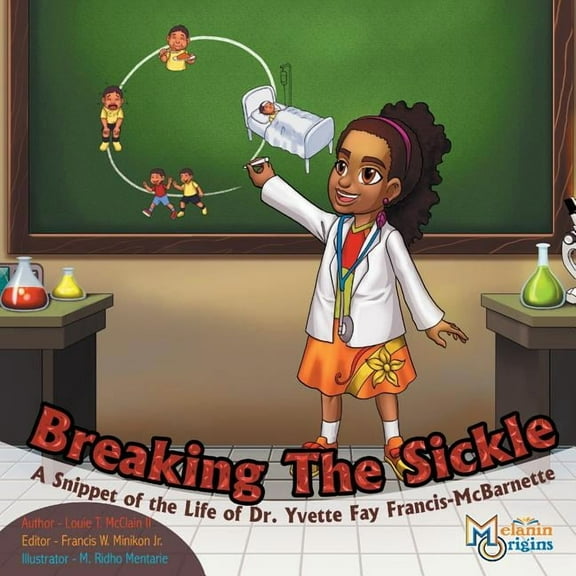 Breaking the Sickle: A Snippet of the Life of Dr. Yvette Fay Francis-McBarnette