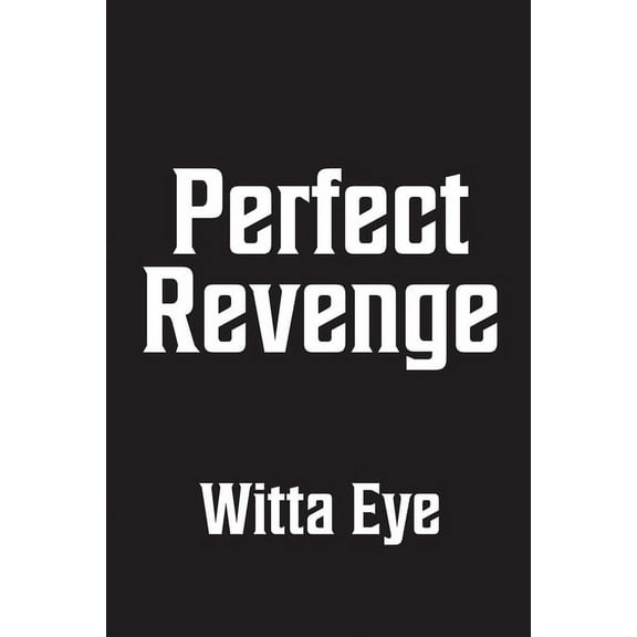 Perfect Revenge (Paperback)