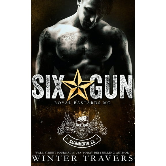 Royal Bastards MC: Sacramento: Six-Gun (Paperback)