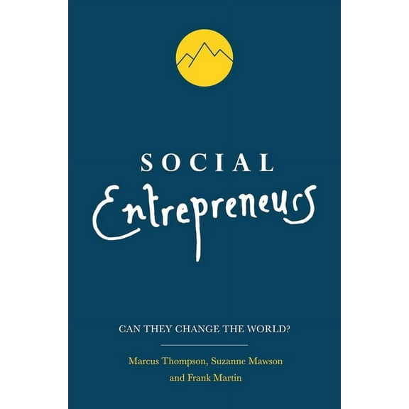Social Entrepreneurs: Can They Change the World?, (Paperback)