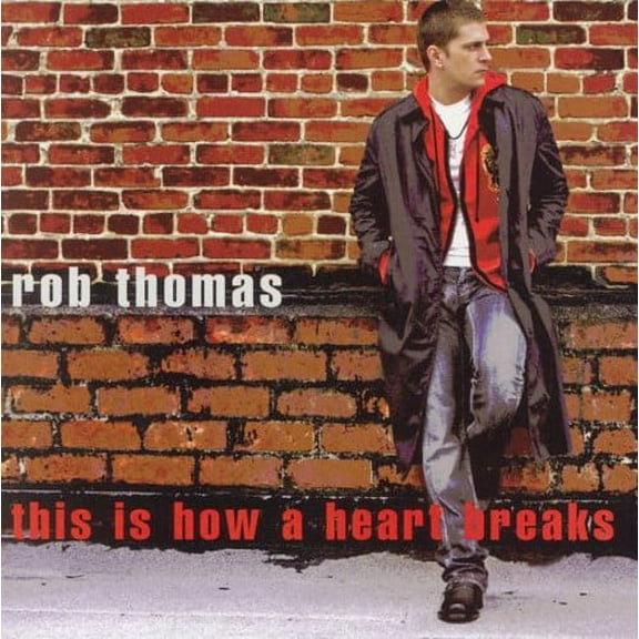 Rob Thomas - This Is How a Heart Breaks - Music & Performance - CD