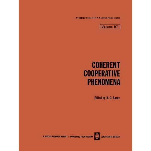 Lebedev Physics Institute Coherent Cooperative Phenomena, Book 87, (Paperback)