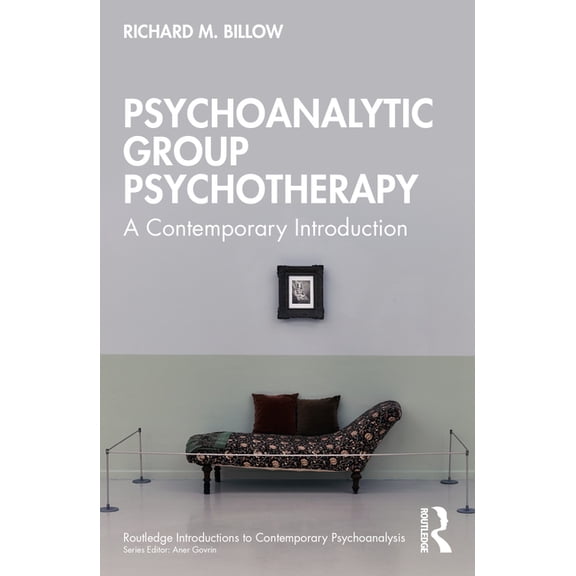Routledge Introductions to Contemporary  Psychoanalytic Group Psychotherapy: A Contemporary Introduction, (Paperback)