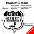 thumbnail image 2 of Caution Do Not Pet The Striped Cats Skunk (2 Pack) 18 inch X 18 inch Shield Shaped Commercial Grade Plastic Signs Weather Resistant Made in the USA, 2 of 6