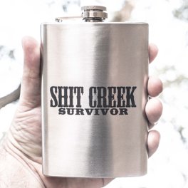8oz Sh* Creek Survivor Stainless Steel Flask 8oz Sh* Creek Survivor Stainless Steel Flask