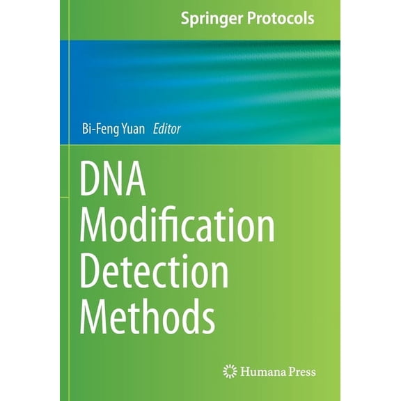 Springer Protocols Handbooks DNA Modification Detection Methods, (Paperback)