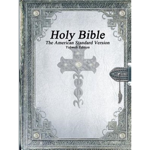 Pre-Owned Holy Bible, The American Standard Version, Yahweh Edition (Paperback)