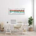 thumbnail image 2 of Stupell Industries B Happy Rainbow License Plate Good Vibes Sentiment Graphic Art Gallery-Wrapped Canvas Print Wall Art, 20x48, by Daphne Polselli, 2 of 5
