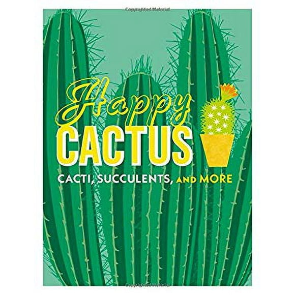 Happy Cactus : Cacti, Succulents, and More 9781465474537 Used / Pre-owned